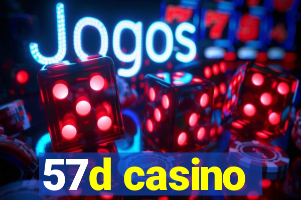 57d casino